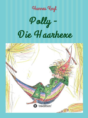 cover image of Polly--Die Haarhexe